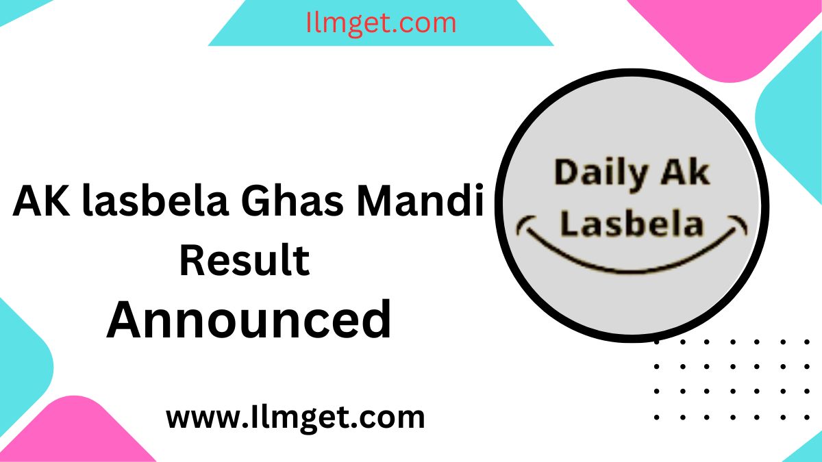 AK lasbela Ghas Mandi Result