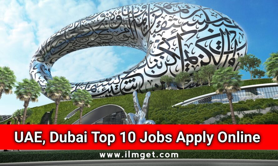 UAE, Dubai New 2024 Latest Jobs Top 10 Sectors Apply Now